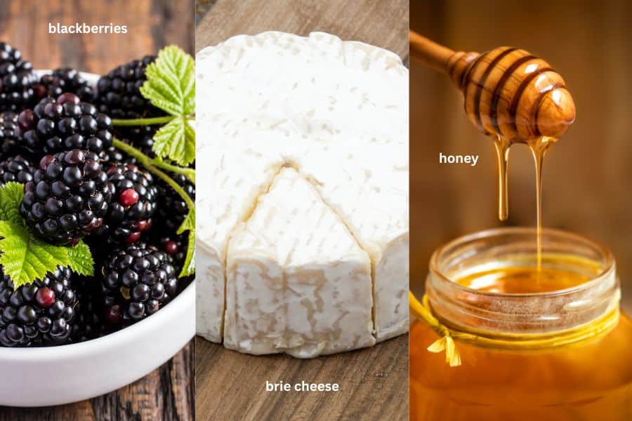 Blackberries, brie and honey.